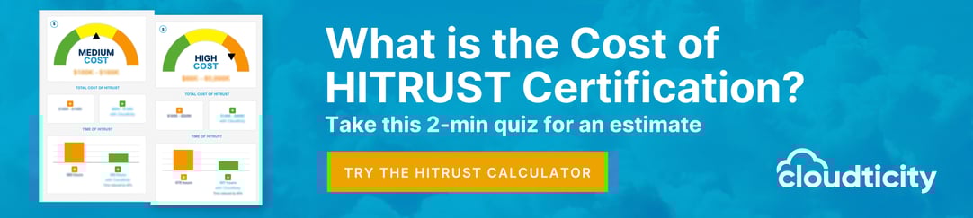 The Cost of HITRUST CSF Certification in 2024 Cloudticity